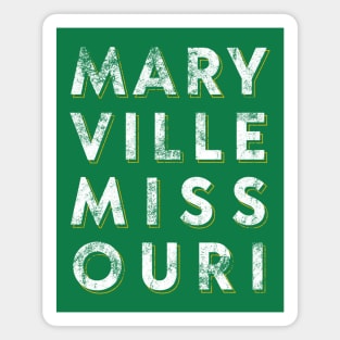 MARY VILLE MISS OURI Magnet